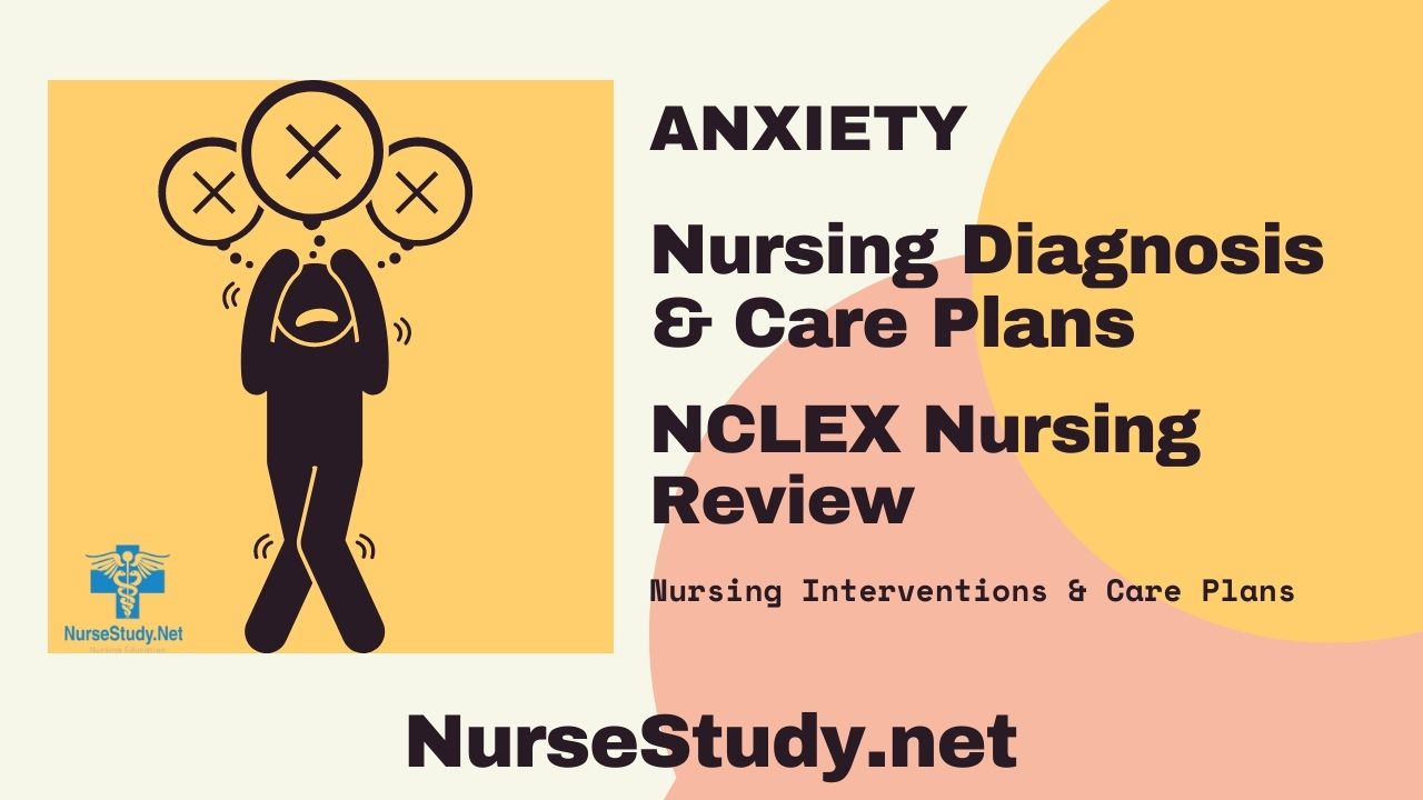 Anxiety Nursing Diagnosis & Care Plan 