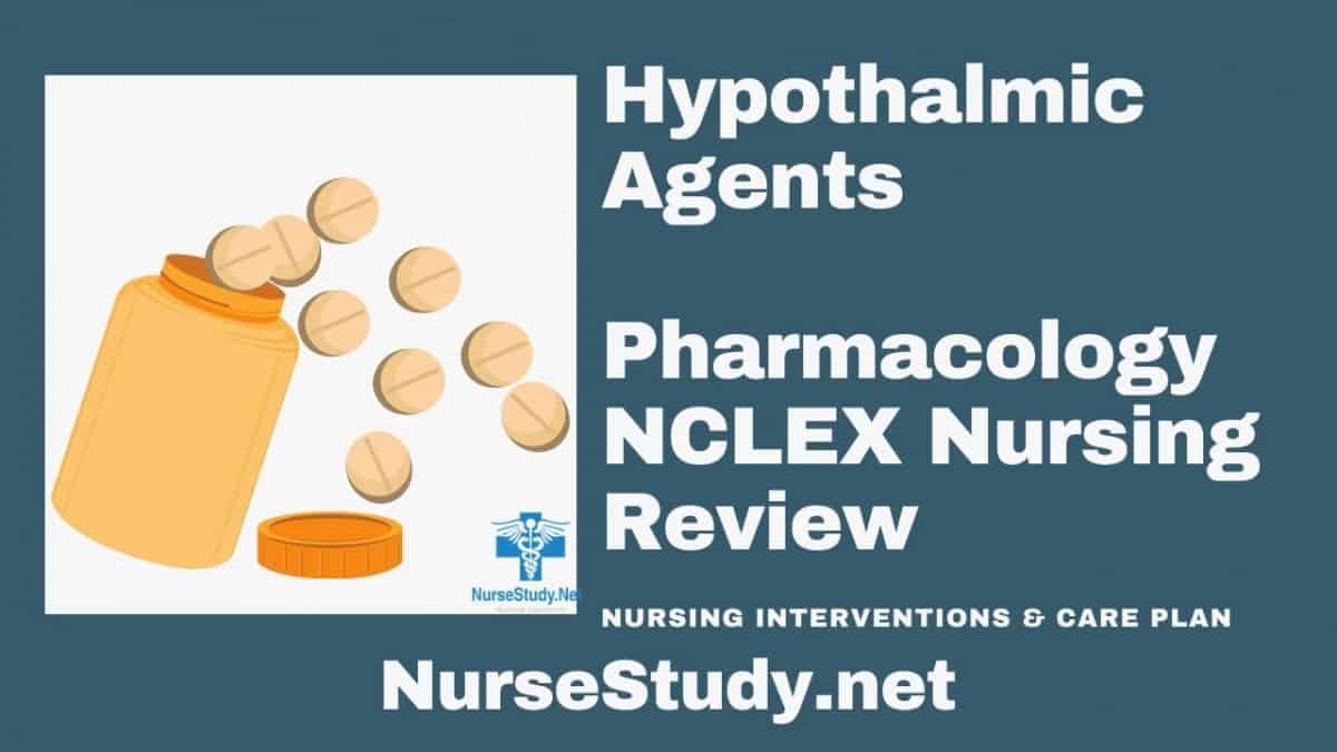 Hypothalamic Agents Nursing Considerations