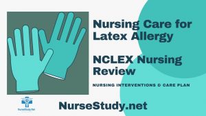 latex allergy nursing care