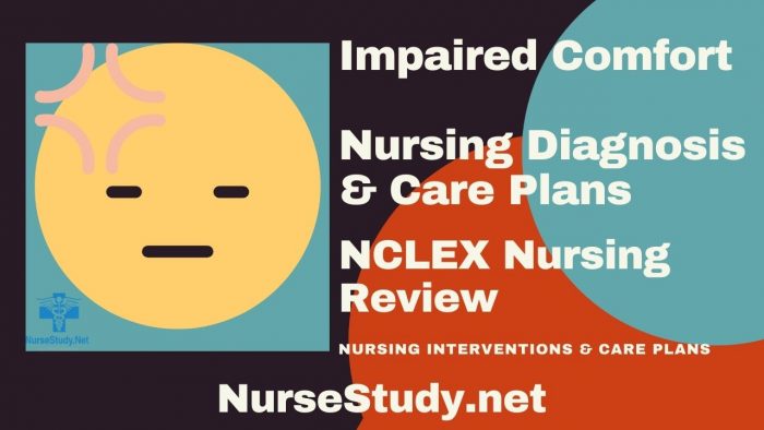 Impaired Comfort Nursing Diagnosis and Care Plan - NurseStudy.Net