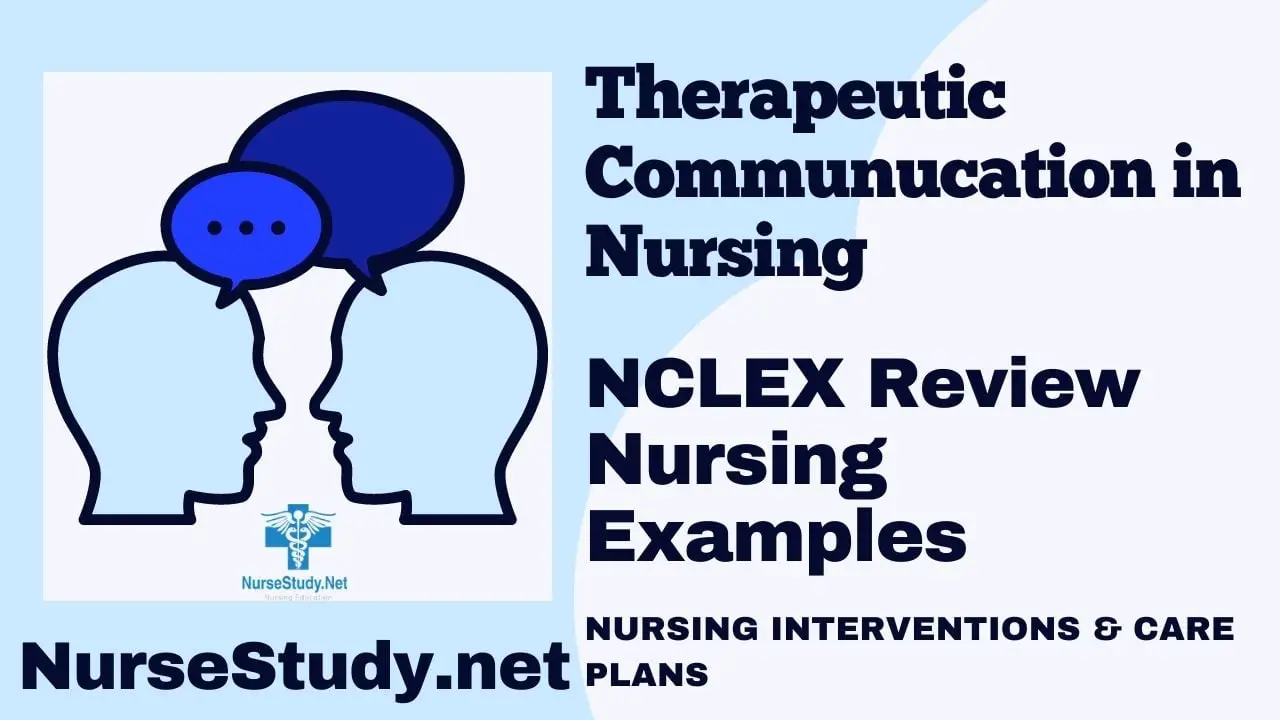 Why Therapeutic Communication Is Important In Nursing Care