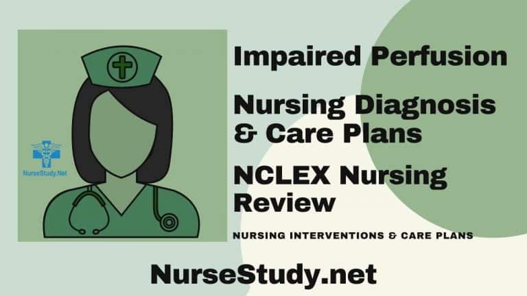 Impaired Perfusion Nursing Diagnosis & Care Plans - NurseStudy.Net