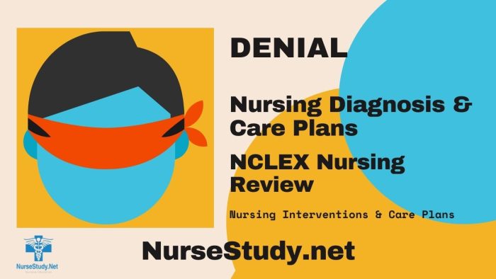 Ineffective Denial Nursing Diagnosis & Care Plan - NurseStudy.Net