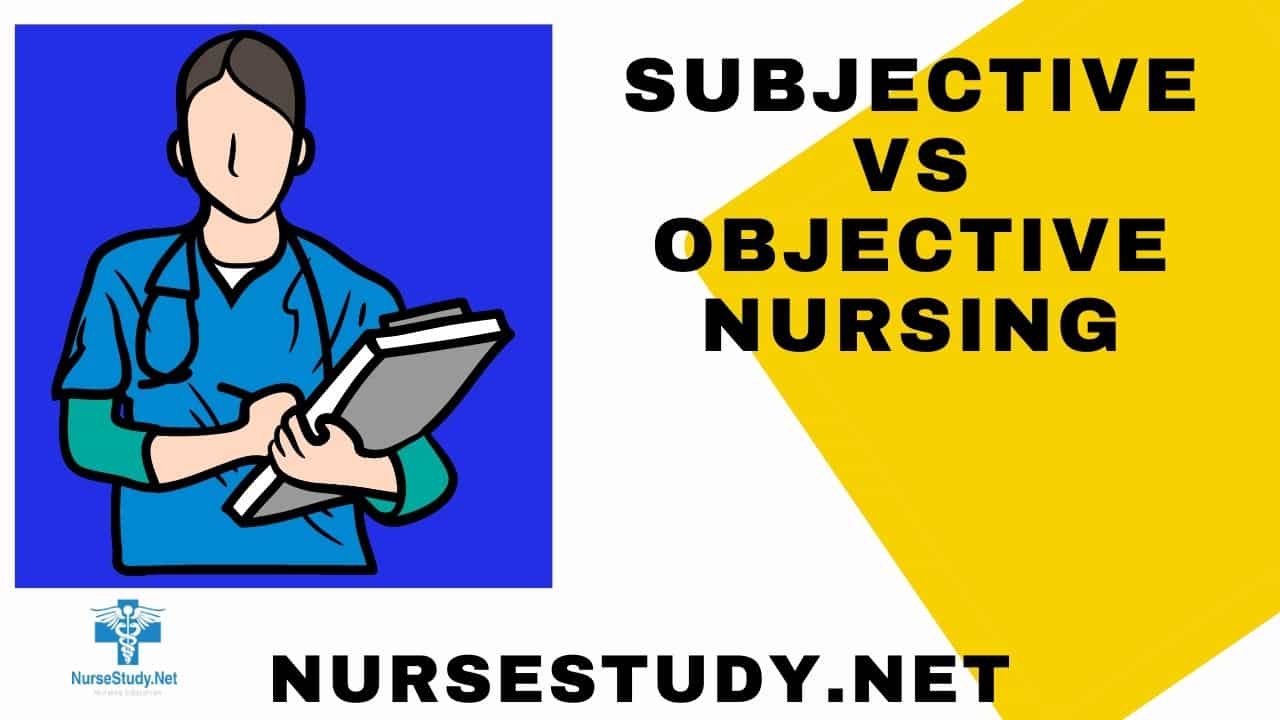 subjective vs objective nursing