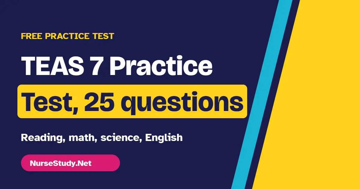 TEAS 7 Practice Test, 25 questions